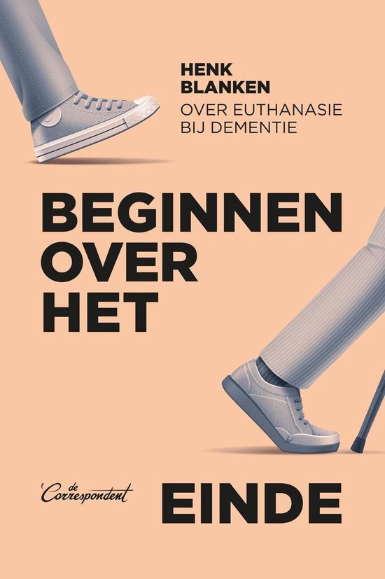 Beginnen over het einde: over euthanasie bij dementie