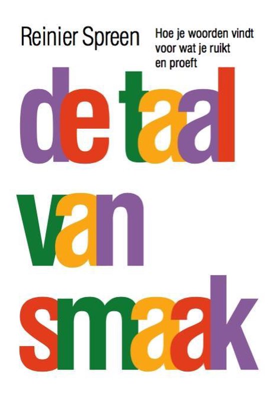 De taal van smaak: hoe je woorden vindt voor wat je ruikt en proeft