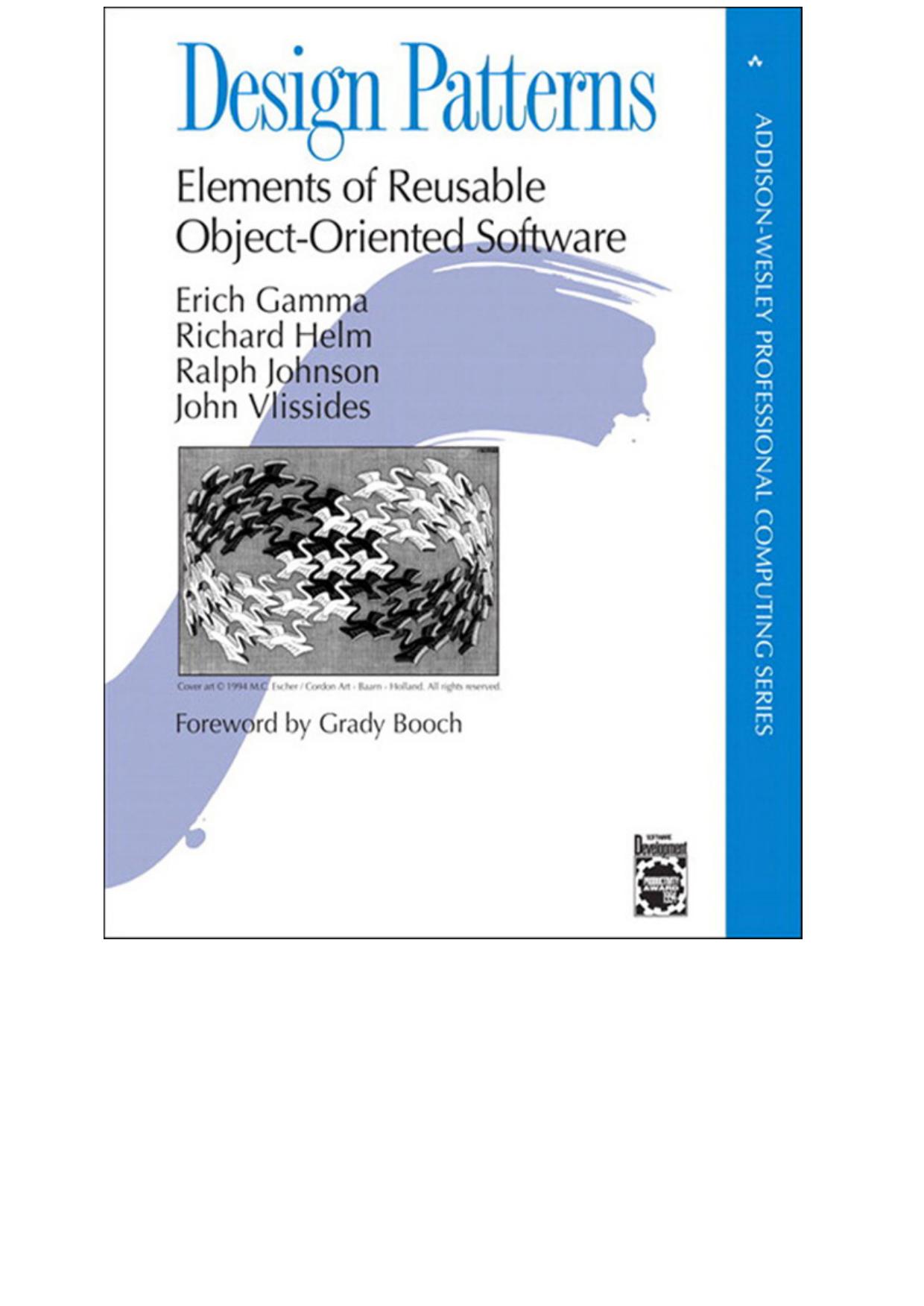 Design Patterns: Elements of Reusable Object-Oriented Software