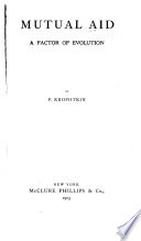 Mutual Aid: A Factor of Evolution