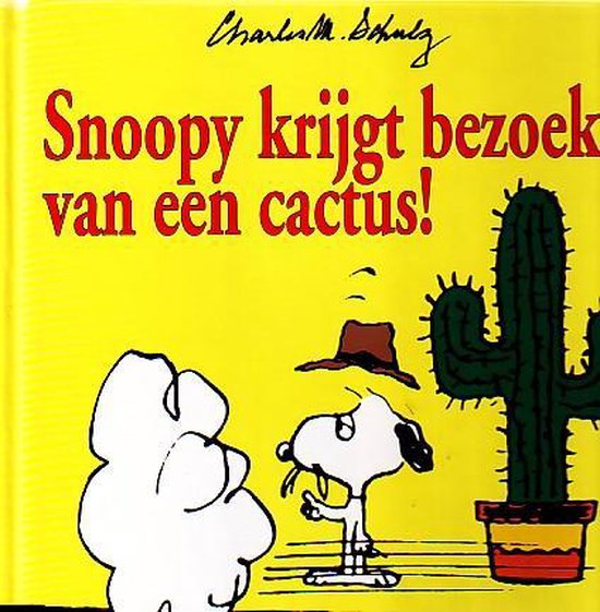 Snoopy krijgt bezoek van een cactus!